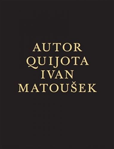 Autor Quijota
					 - Matoušek Ivan