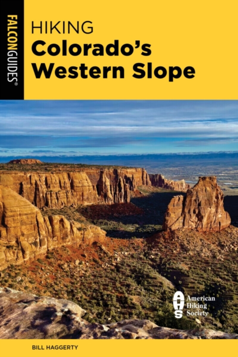 Hiking Colorado's Western Slope - Bill Haggerty