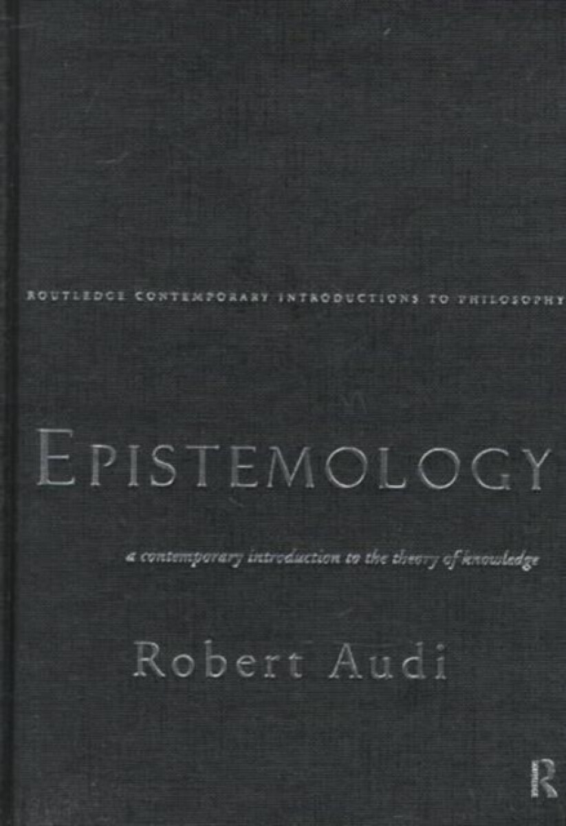 Epistemology - Robert  Audi