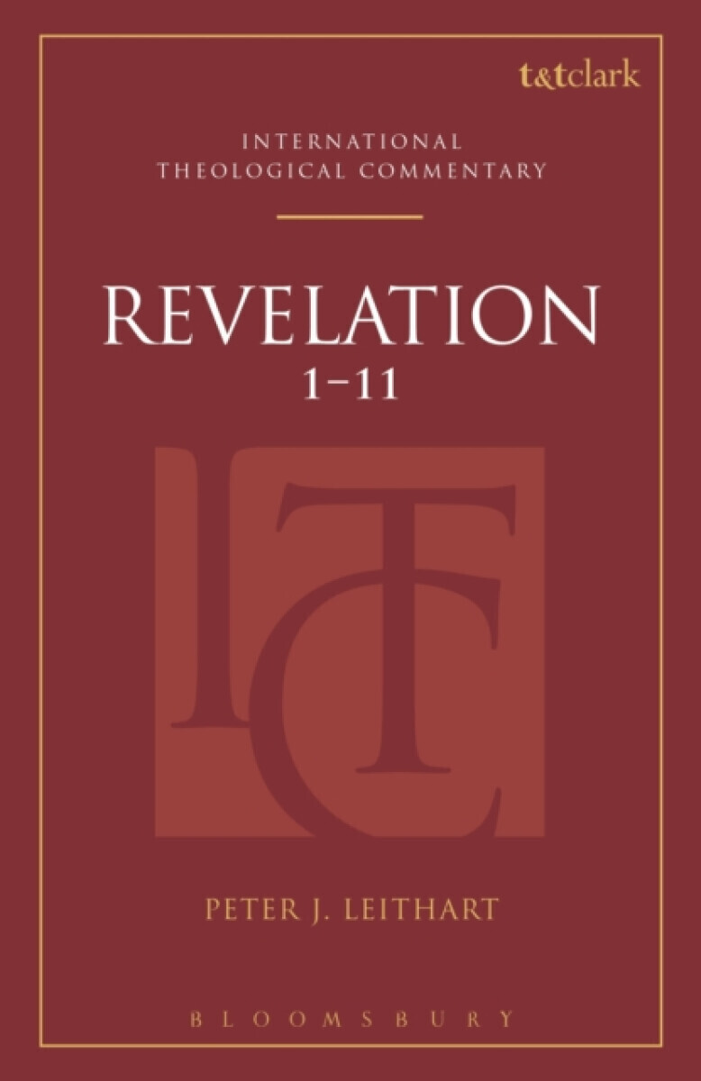 Revelation 1-11 (ITC) - Rev Dr Peter J.  Leithart