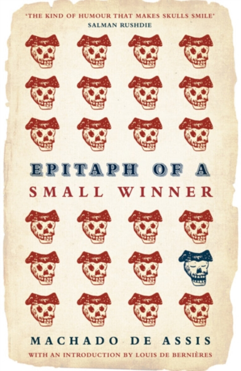 Epitaph of a Small Winner - Joaquim Maria Machado de Assis