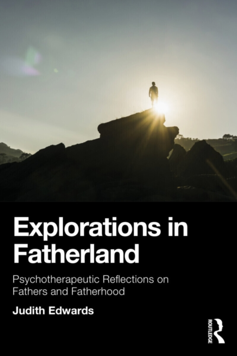 Explorations in Fatherland - Judith Edwards