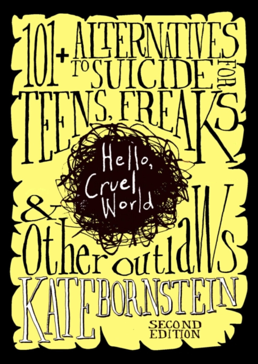 Hello, Cruel World, 2nd Ed. - Kate Bornstein