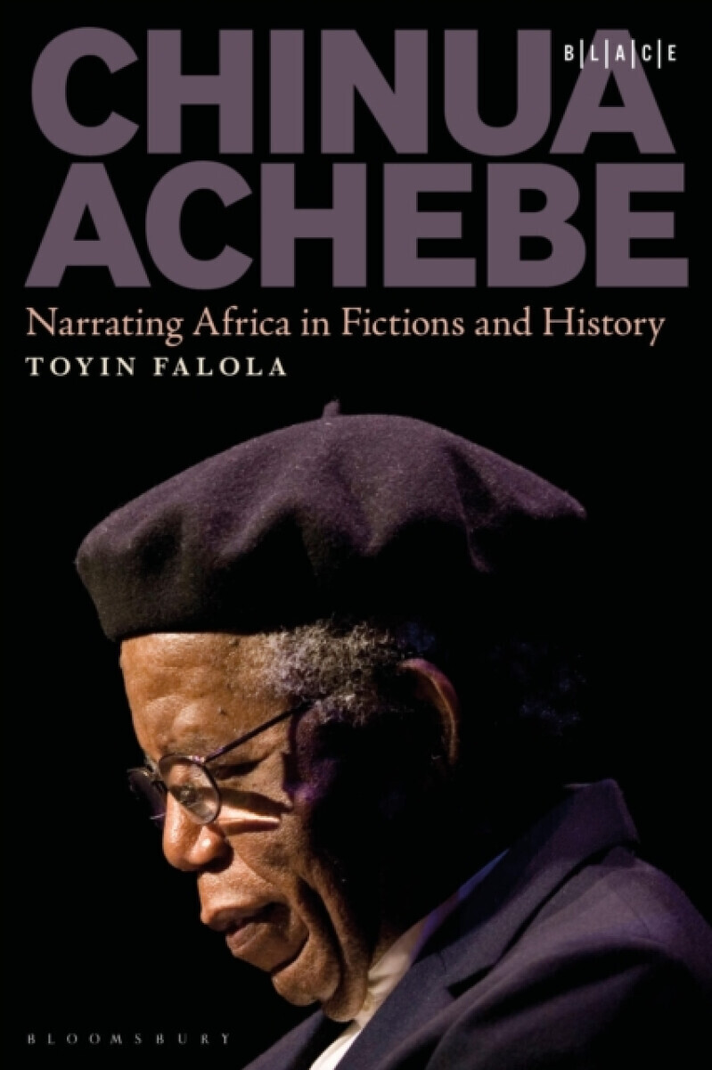 Chinua Achebe - Dr. Toyin  Falola