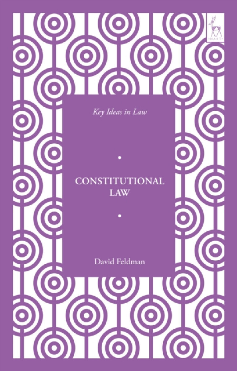 Key Ideas in Constitutional Law - Professor David  Feldman