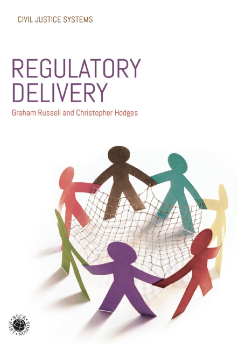 Regulatory Delivery - Graham, MBE Russell, Professor Christopher  Hodges