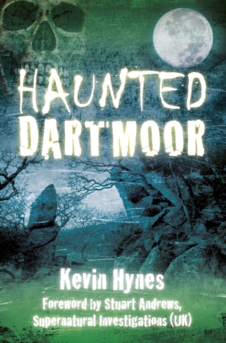 Haunted Dartmoor - Kevin Hynes
