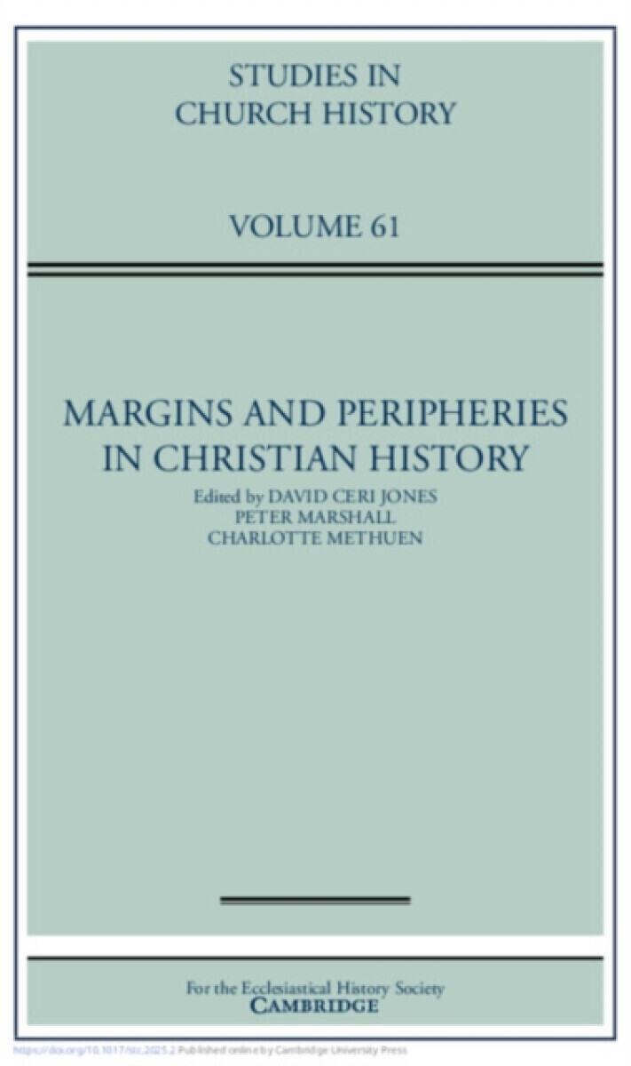 Margins and Peripheries in Christian History: Volume 61