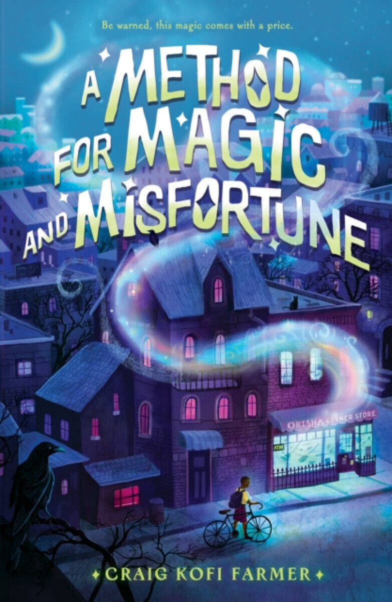 A Method for Magic and Misfortune - Craig Kofi Farmer