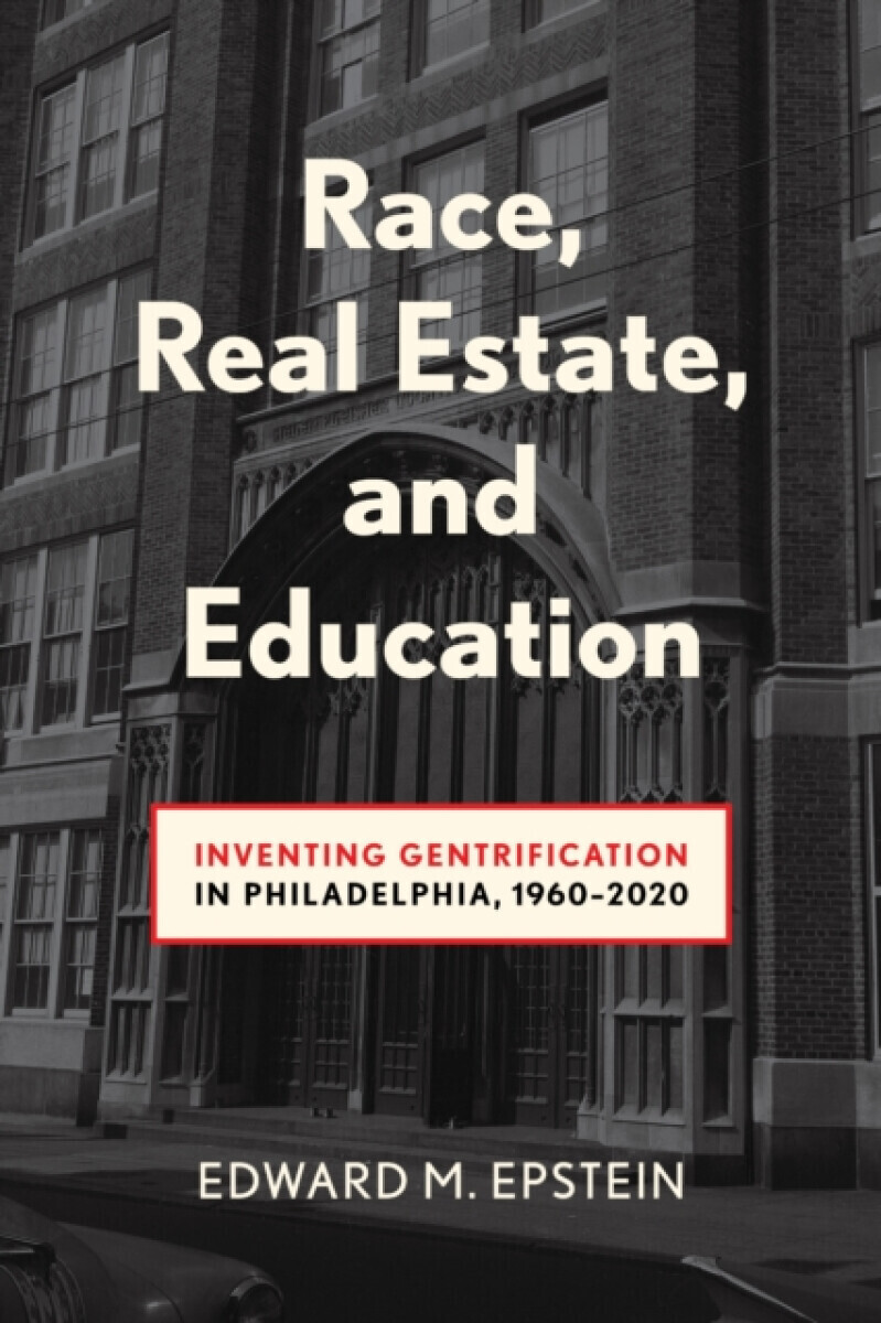 Race, Real Estate and Education - Edward M. Epstein