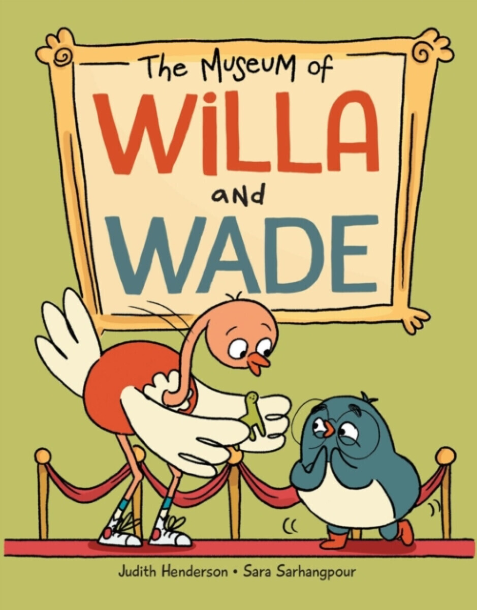 The Museum of Willa and Wade - Judith Henderson