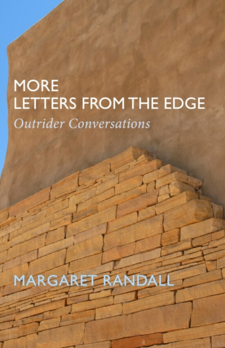 More Letters from the Edge - Margaret Randall
