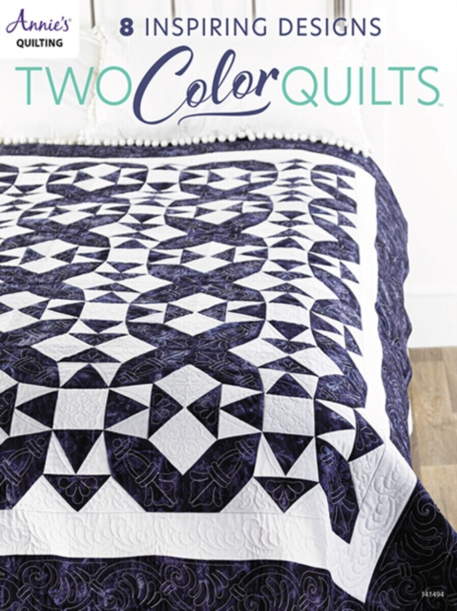 Two-Color Quilts - Annie's Quilting