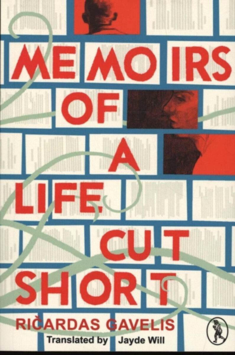 Memoirs of a Life Cut Short - Ricardas Gavelis