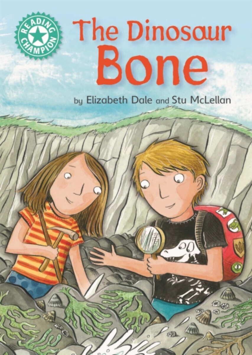 Reading Champion: The Dinosaur Bone - Elizabeth Dale
