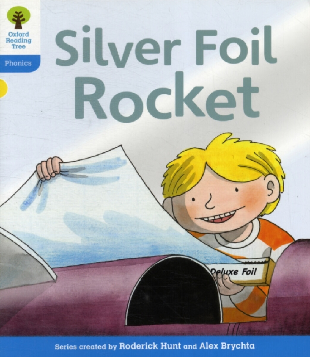 Oxford Reading Tree: Level 3: Floppy's Phonics Fiction: The Silver Foil Rocket - Roderick Hunt, Ruttle Kate