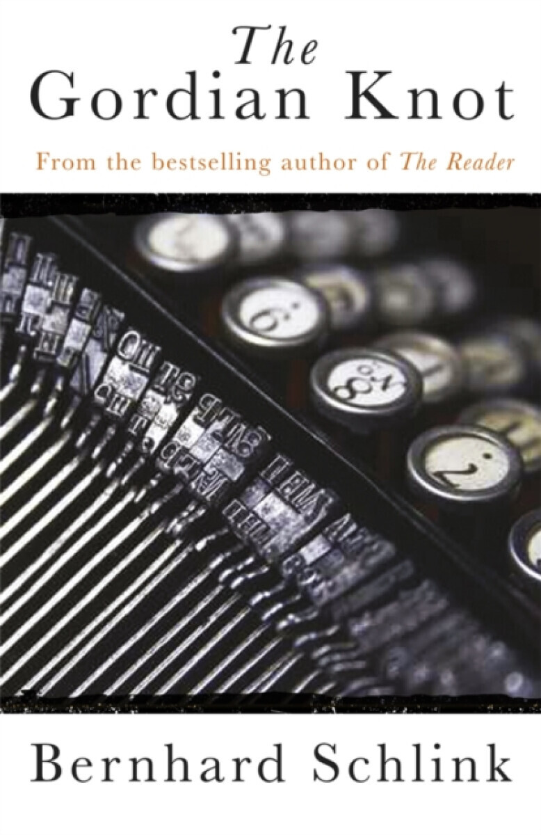 The Gordian Knot - Prof Bernhard Schlink