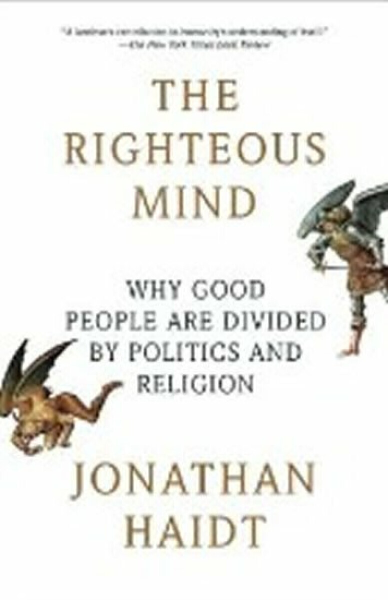 The Righteous Mind - Jonathan Haidt