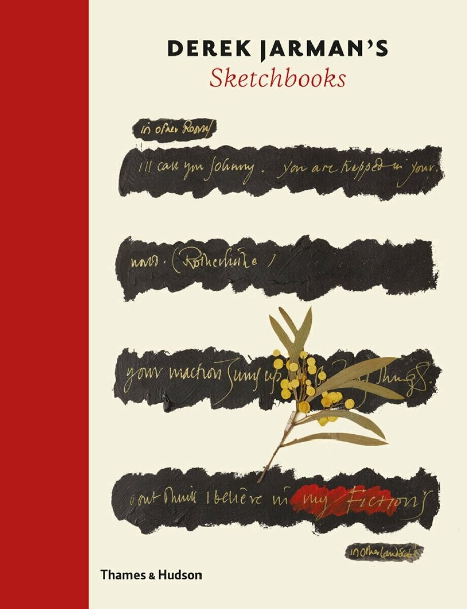 Derek Jarman's Sketchbooks - Ed Webb-Ingall