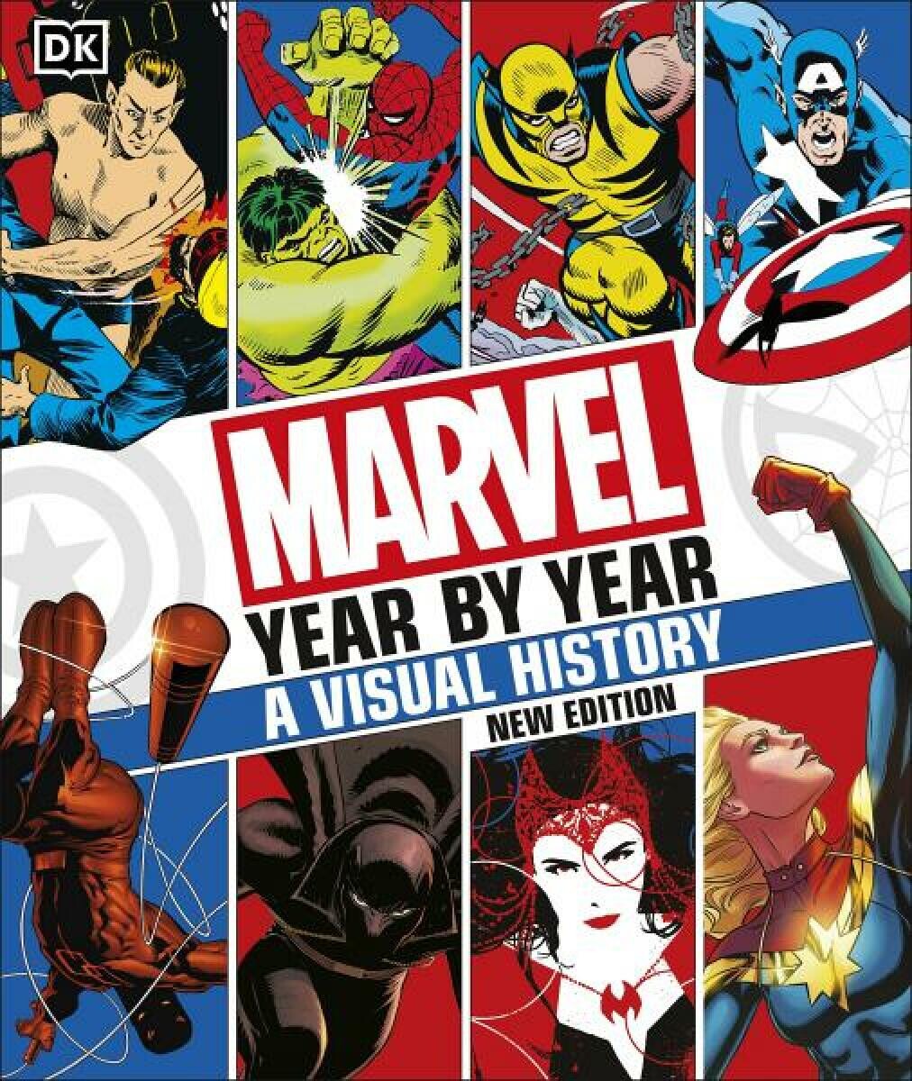 Marvel Year By Year. A Visual History - Matthew K. Manning, Stephen Wiacek, Tom DeFalco, Peter Sanderson, Tom Brevoort