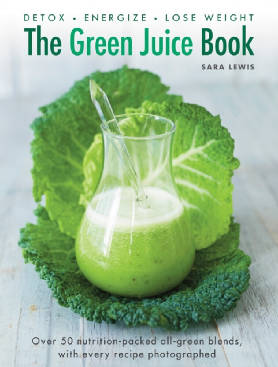 Green Juice Book - Sara Lewis