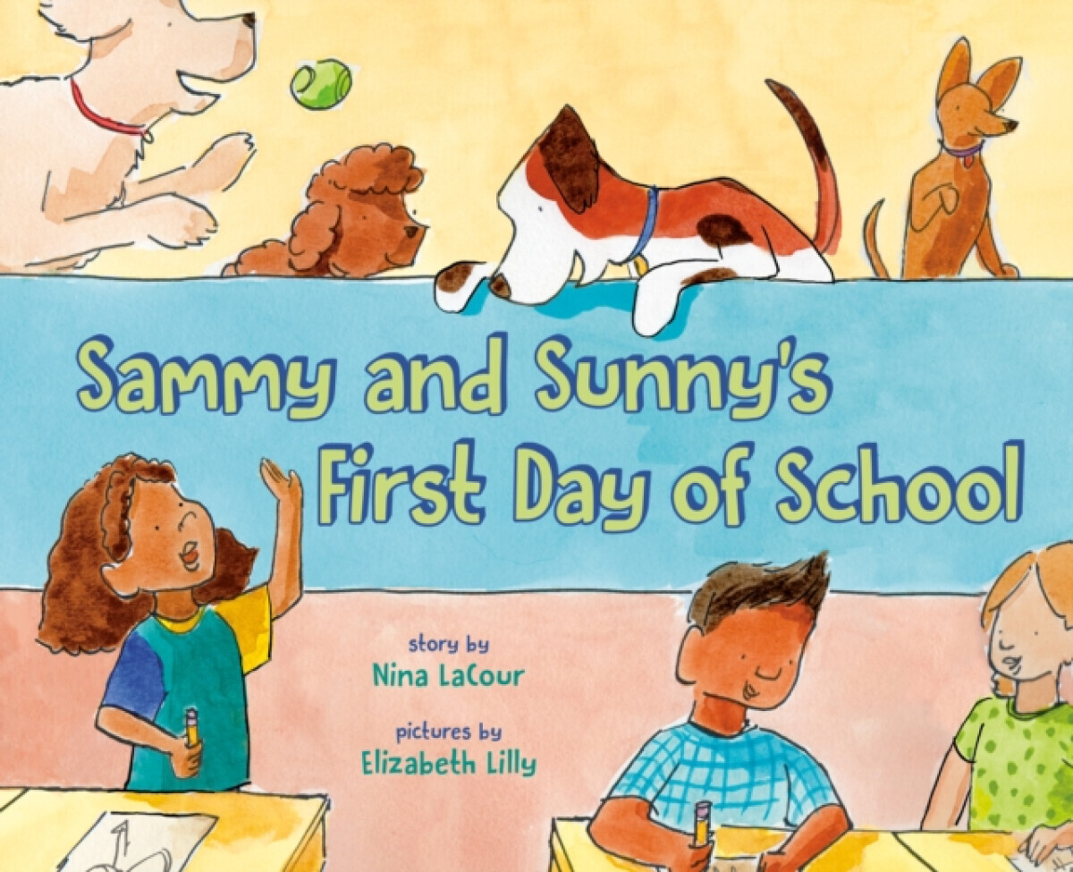Sammy and Sunny's First Day of School - Nina LaCour