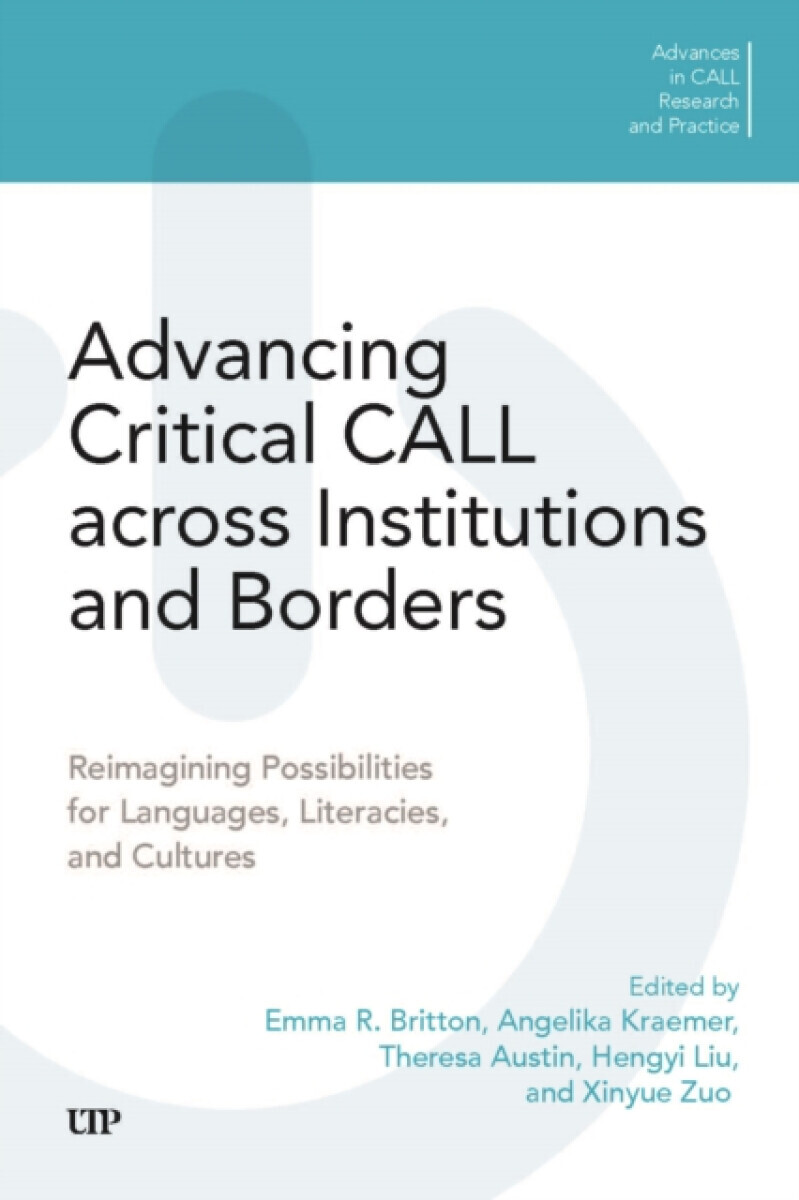 Advancing Critical CALL Across Institutions and Borders
