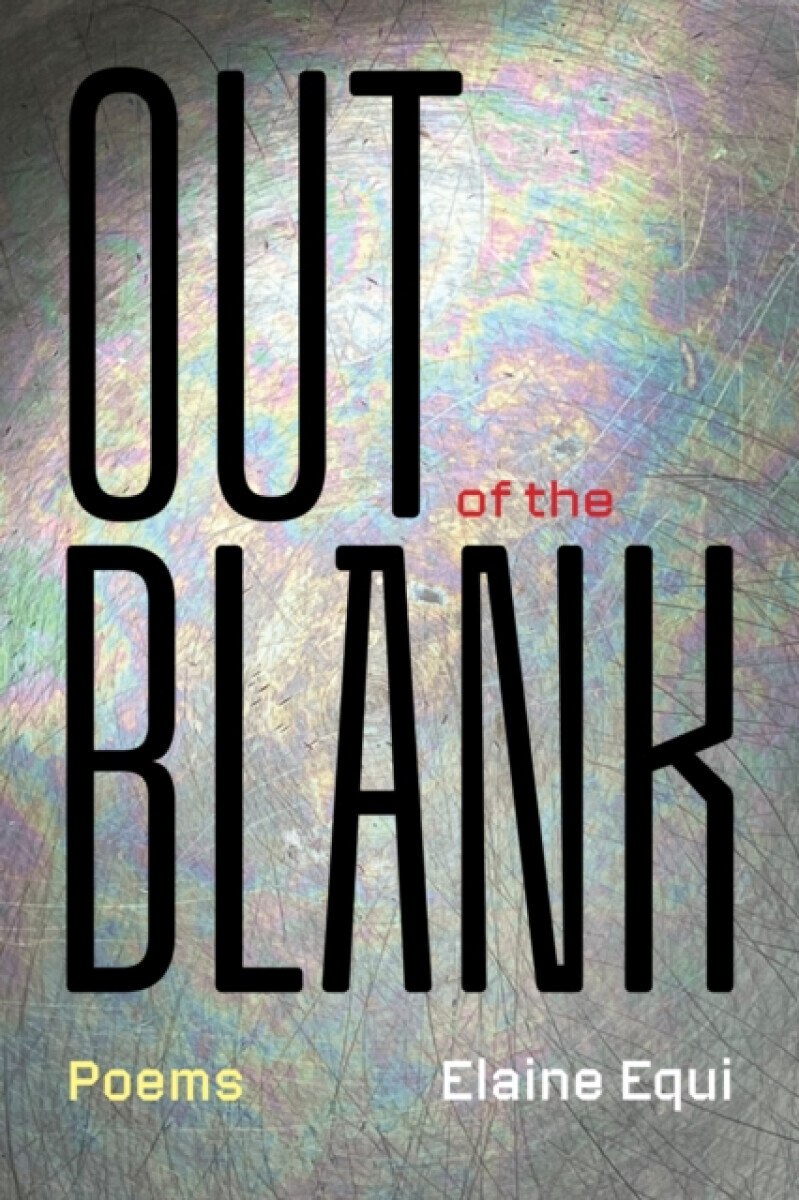 Out of the Blank - Elaine Equi
