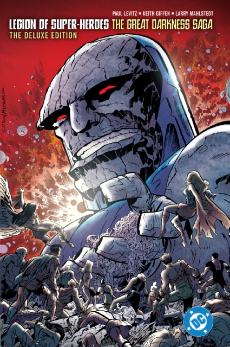Legion of Super-Heroes: The Great Darkness Saga Deluxe Edition - Paul Levitz, Keith Giffen