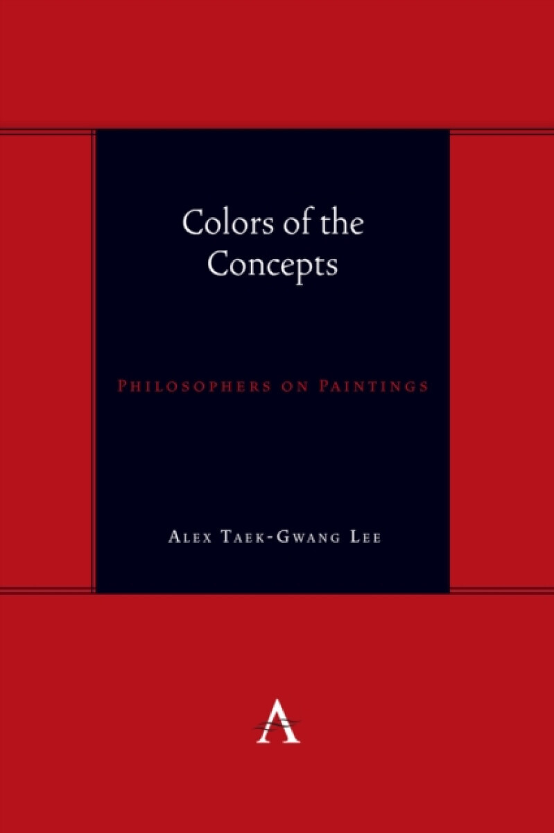 Colors of the Concepts - Alex Taek-Gwang Lee