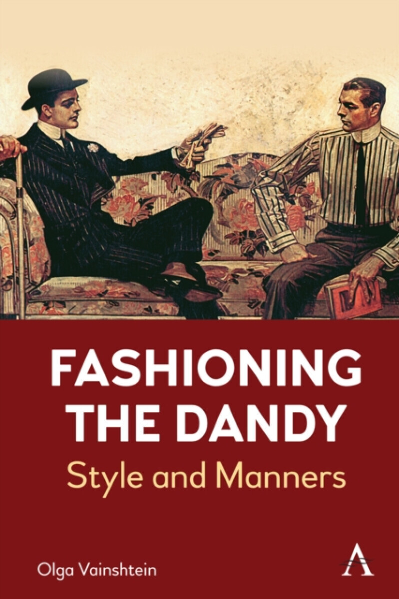 Fashioning the Dandy - Olga Vainshtein
