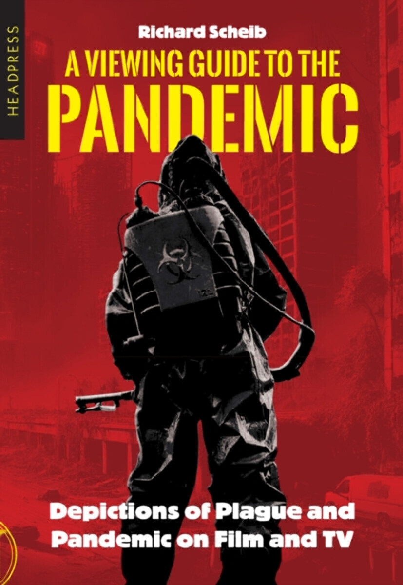 A Viewing Guide to the Pandemic - Richard Scheib