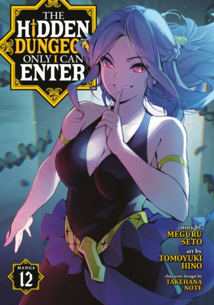 The Hidden Dungeon Only I Can Enter (Manga) Vol. 12 - Meguru Seto