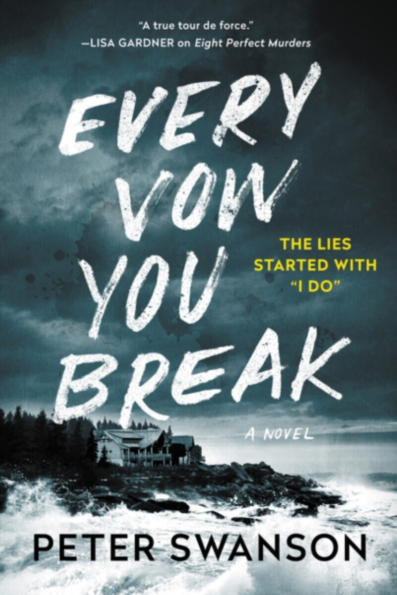 Every Vow You Break - Peter Swanson