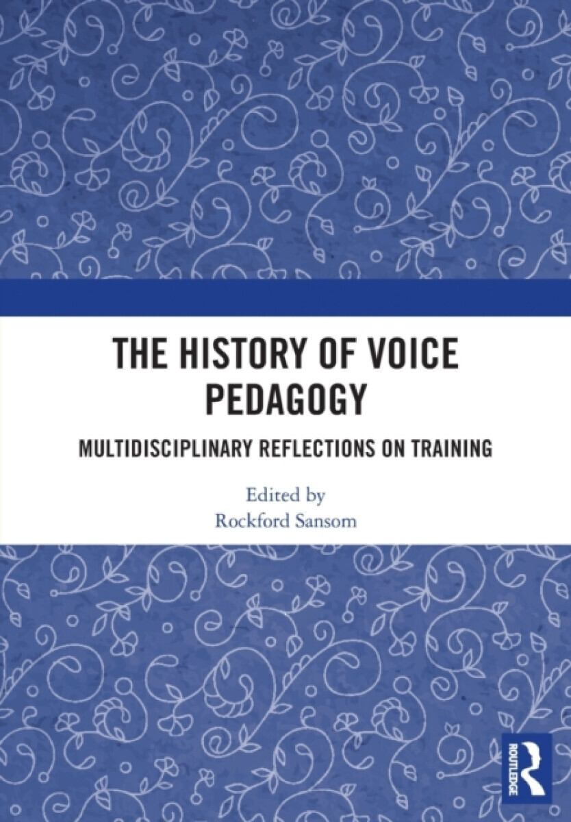 The History of Voice Pedagogy