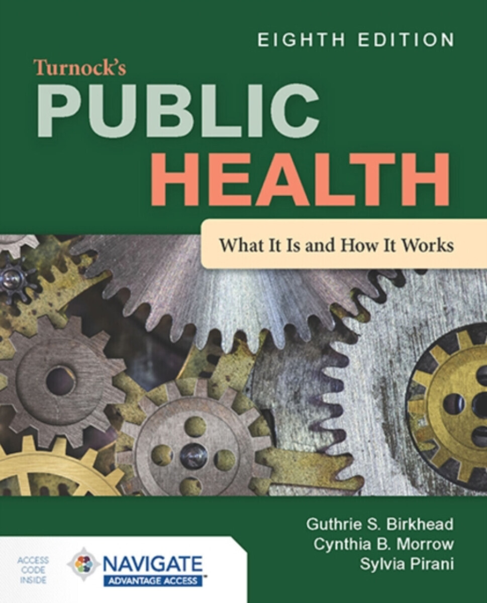 Turnock's Public Health - Cynthia B. Morrow, Sylvia Pirani, Guthrie S. Birkhead