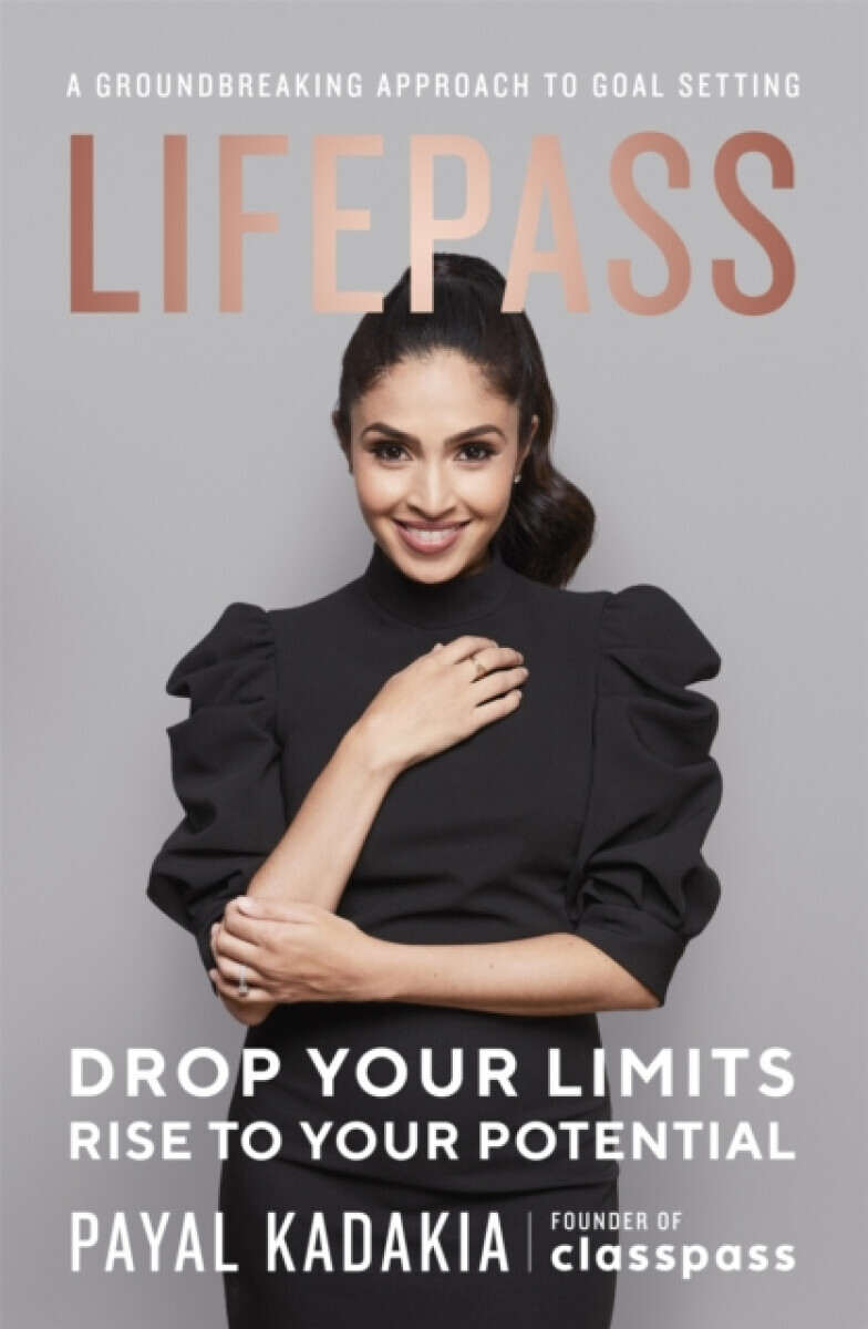 LifePass - Payal Kadakia