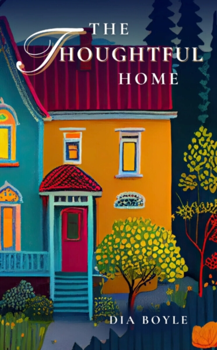 The Thoughtful Home - Dia Boyle