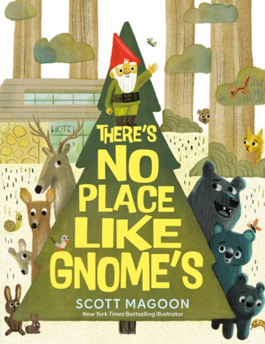 There's No Place Like Gnome's - Scott Magoon