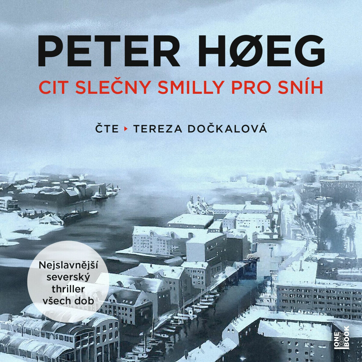 Cit slečny Smilly pro sníh - Peter Høeg - audiokniha