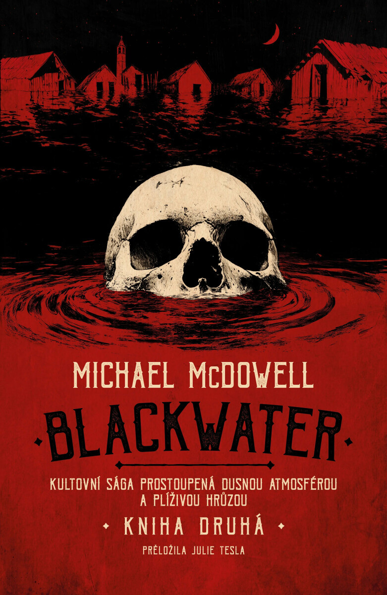 Blackwater: kniha druhá - Michael McDowell
