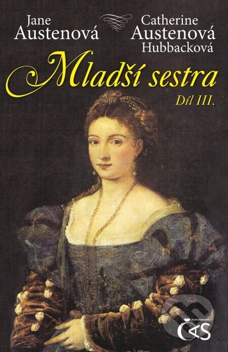 Mladší sestra, díl III. - Jane Austen, Catherine Hubback
