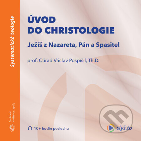 Úvod do christologie - Ctirad Václav Pospíšil