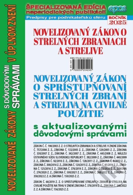 Novelizovaný zákon o strelných zbraniach a strelive a novelizovaný zákon o sprístupňovaní strelných zbraní a streliva na civilné použitie - Epos