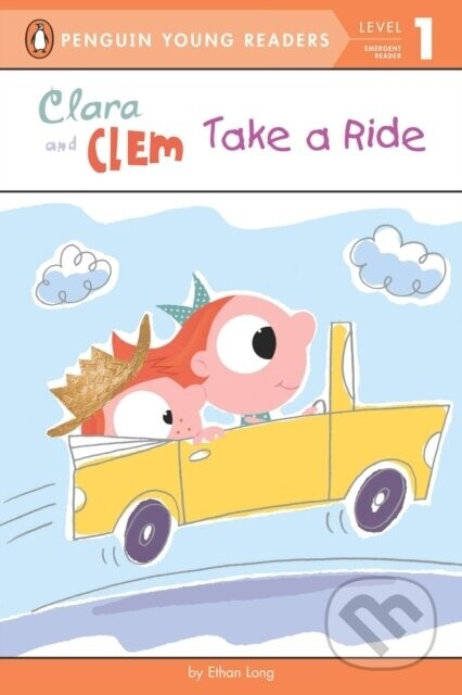 Clara and Clem Take a Ride - Ethan Long