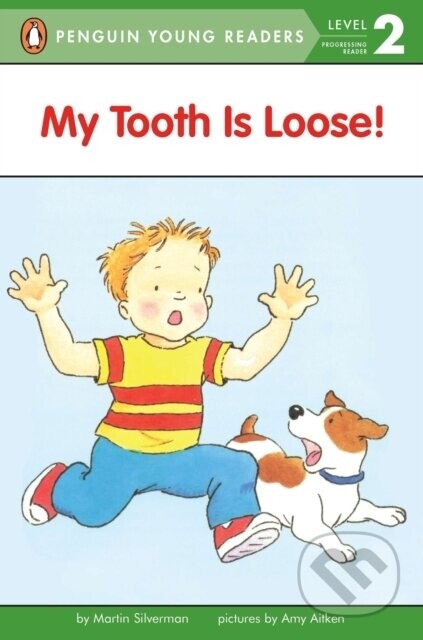 My Tooth Is Loose! - Martin Silverman