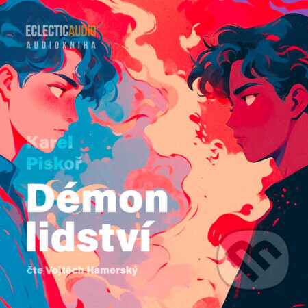 Démon lidství - Karel Piskoř