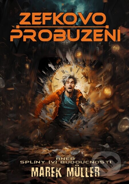 Zefkovo probuzení - Marek Müller
