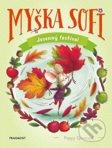 Myška Sofi 7: Jesenný festival - Poppy Green
