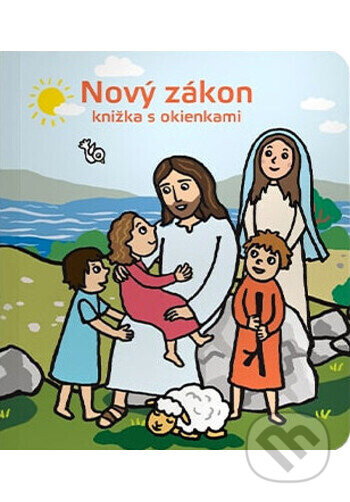 Nový zákon - knižka s okienkami - Drahoslava Kečkéšová